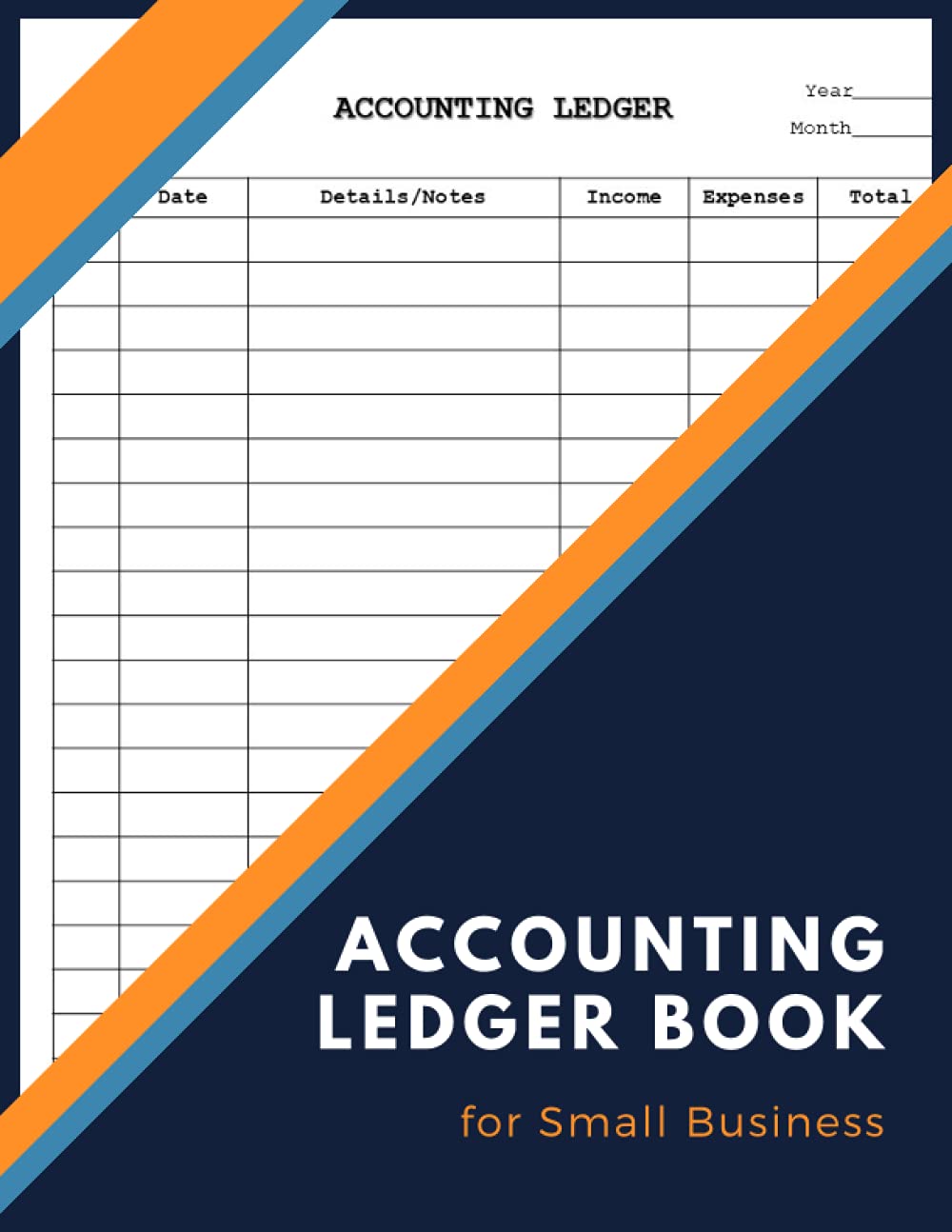 Accounting Ledger Book: for Small Business and Bookkeeping | Income Expense Account Recorder & Tracker logbook