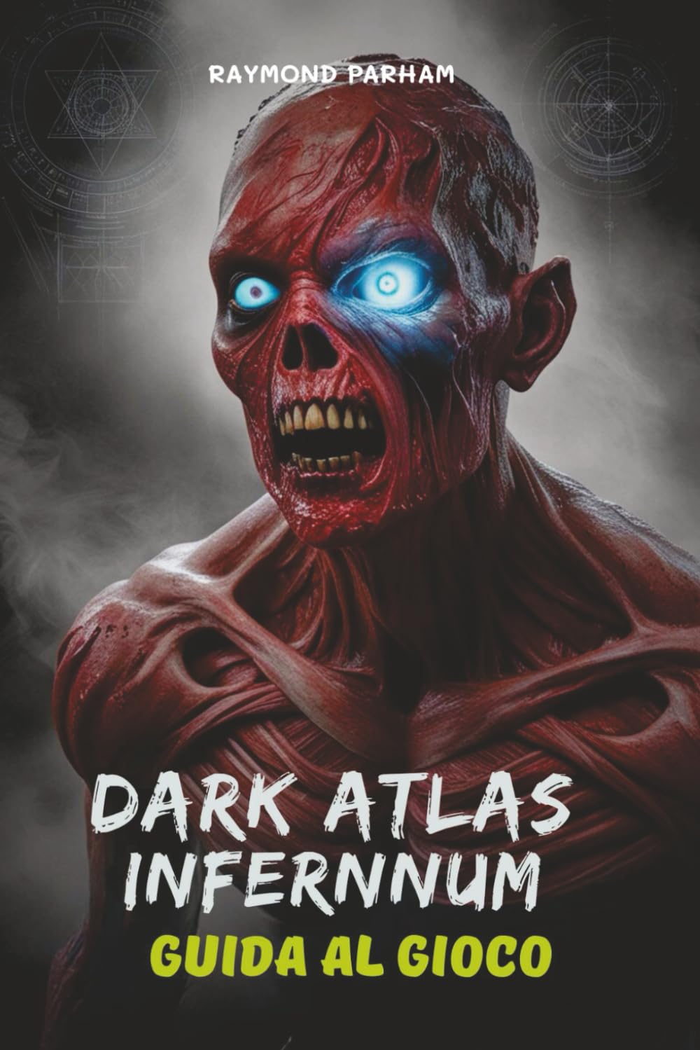 DARK ATLAS INFERNUM GUIDA AL GIOCO: Sblocca ogni segreto, area nascosta e oggetto leggendario per dominare il mondo di gioco