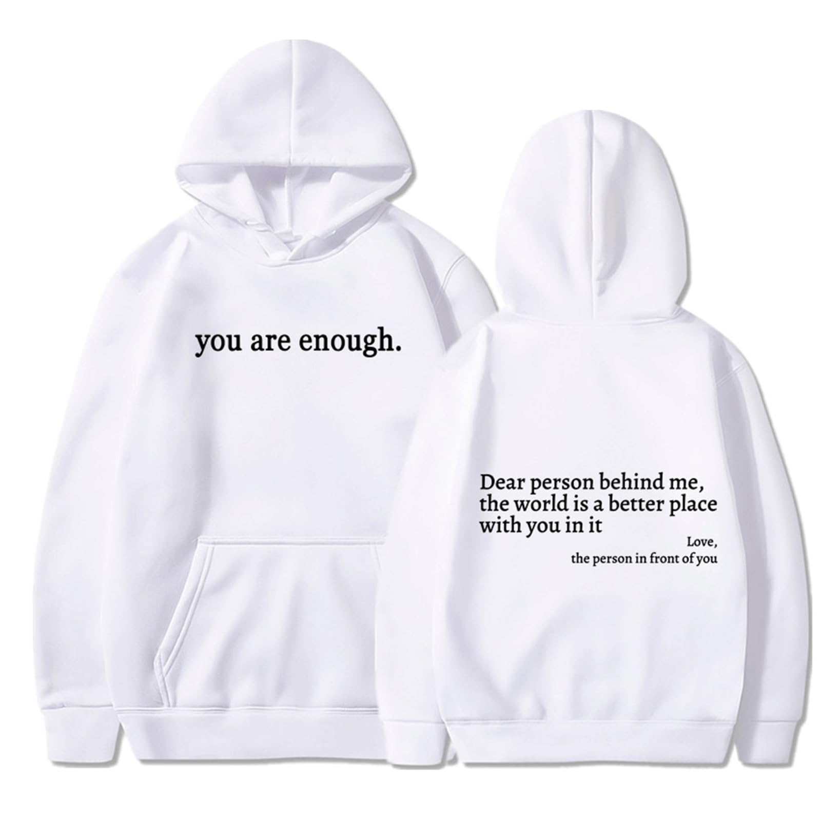 You are Enough Hoodie, Dear Person Behind Me Hoodie, You are Enough Graphic Sweatshirt Hoodies Women