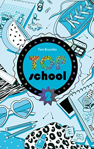 Top school - Tome 2 - Le concours de beauté (Bloom) Top school - Tome 2 - Le concours de beauté (Bloom)