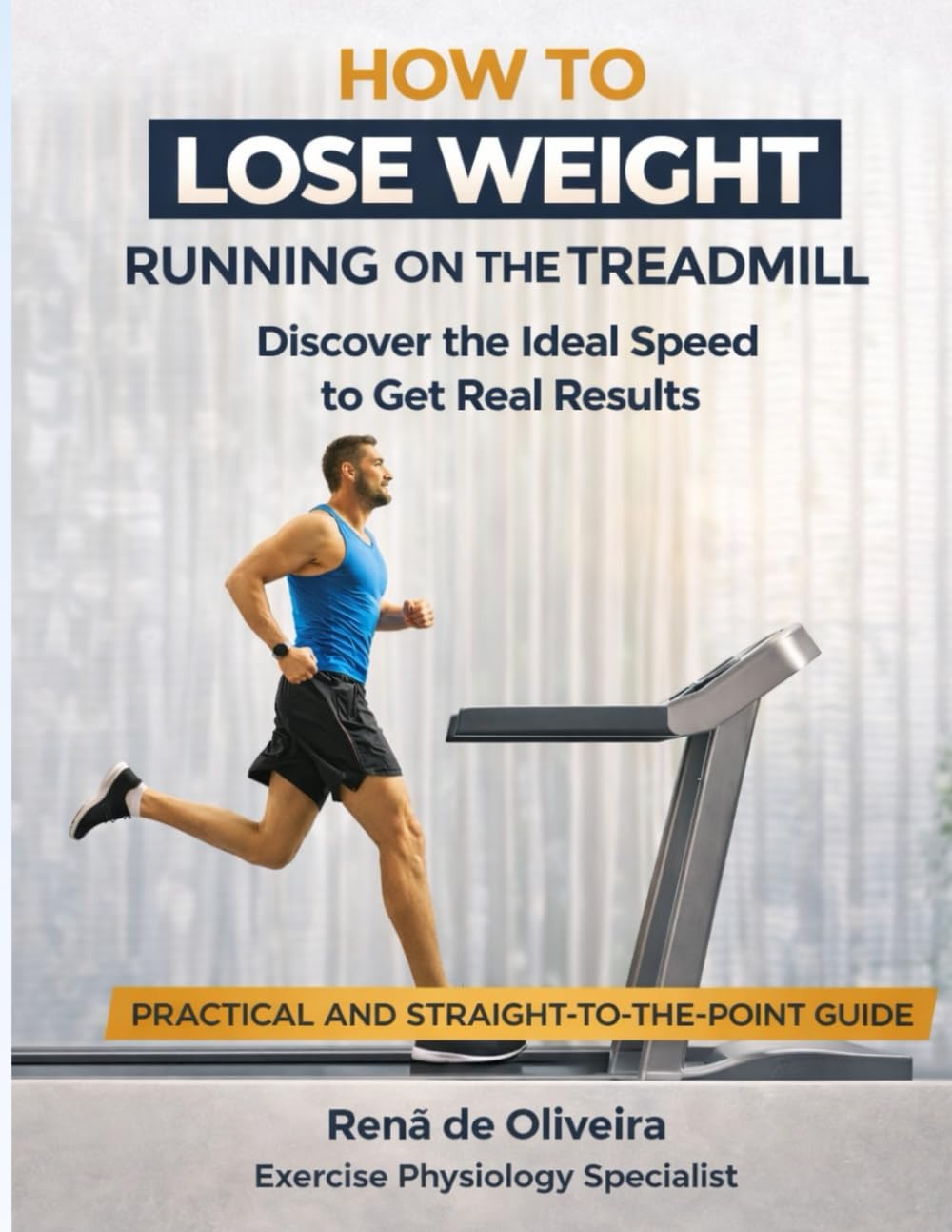How to Lose Weight Running on the Treadmill: Discover the Ideal Speed to Train, Improve Fitness, and Get Real Results