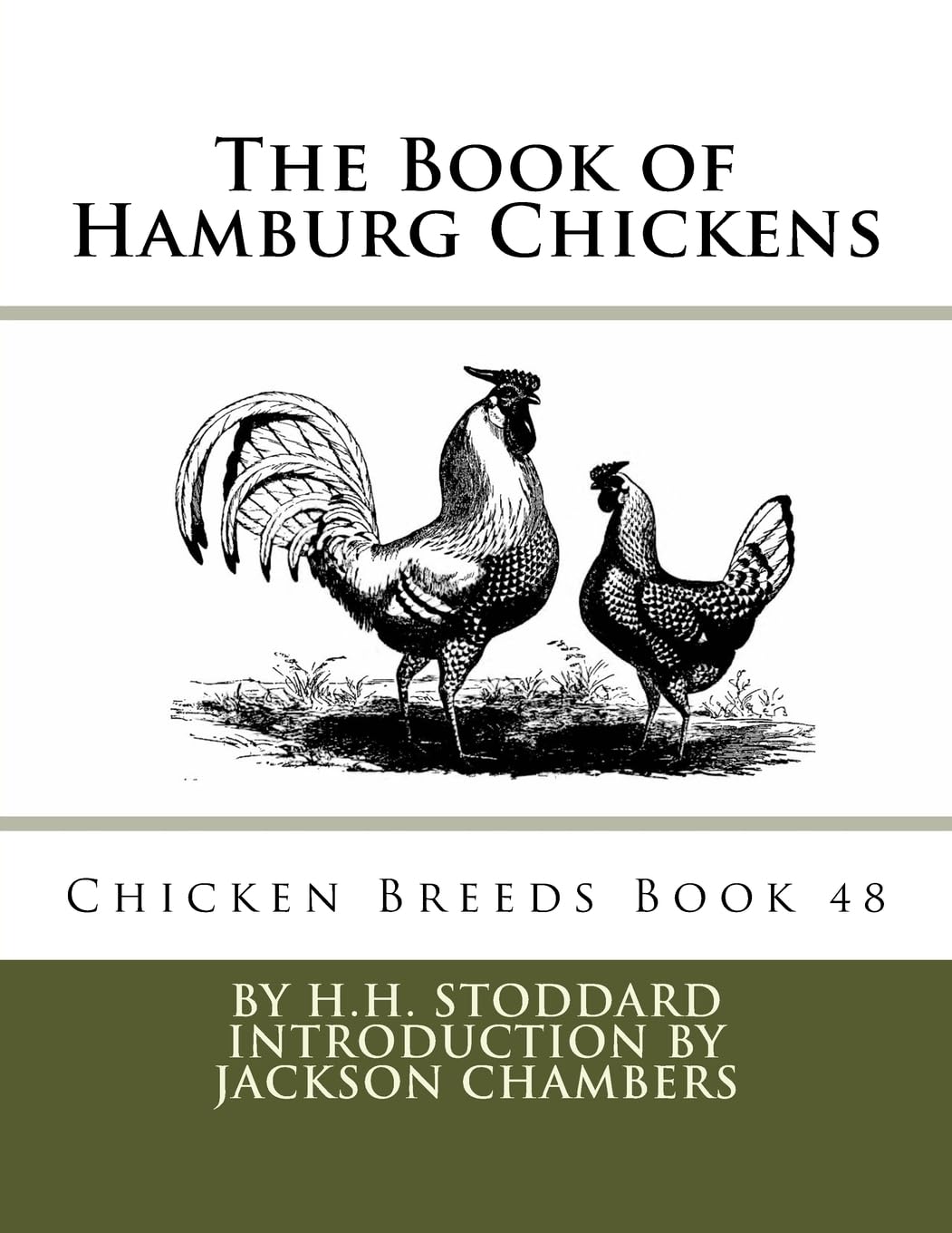 The Book of Hamburg Chickens: Chicken Breeds Book 48: Volume 48