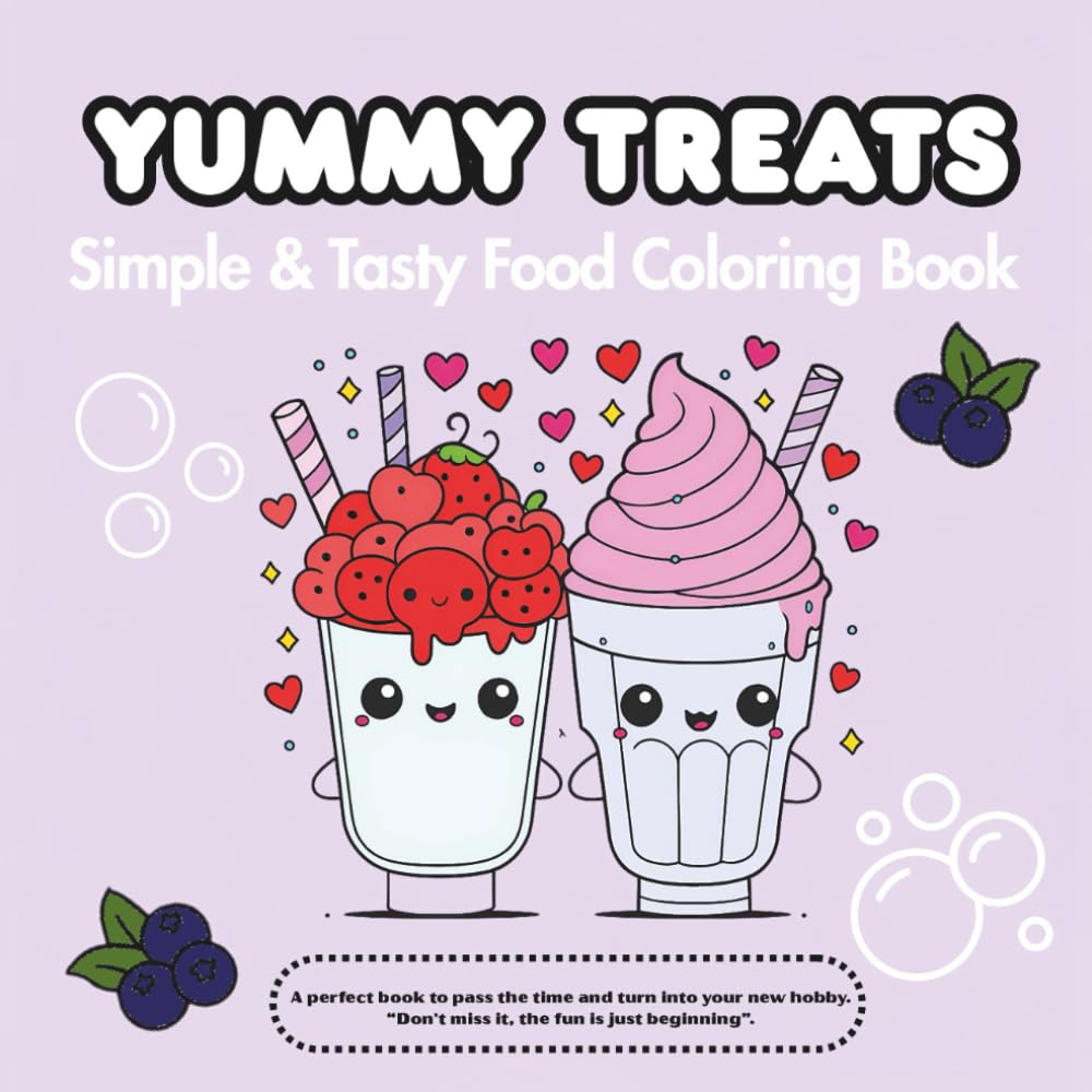 Yummy Treats: Simple & Tasty Food Coloring Book