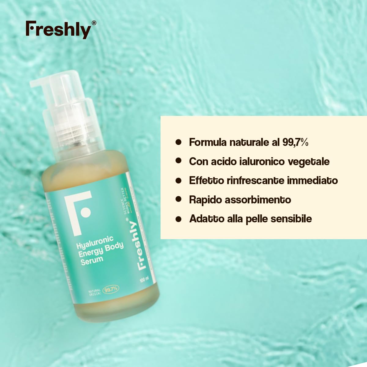 Freshly Cosmetics Hyaluronic Energy Body Serum 100 ml | Siero Corpo 99,7% Naturale con Acido Ialuronico e Mentolo | Effetto Freschezza Immediato | Idratazione e Comfort per Gambe Affaticate