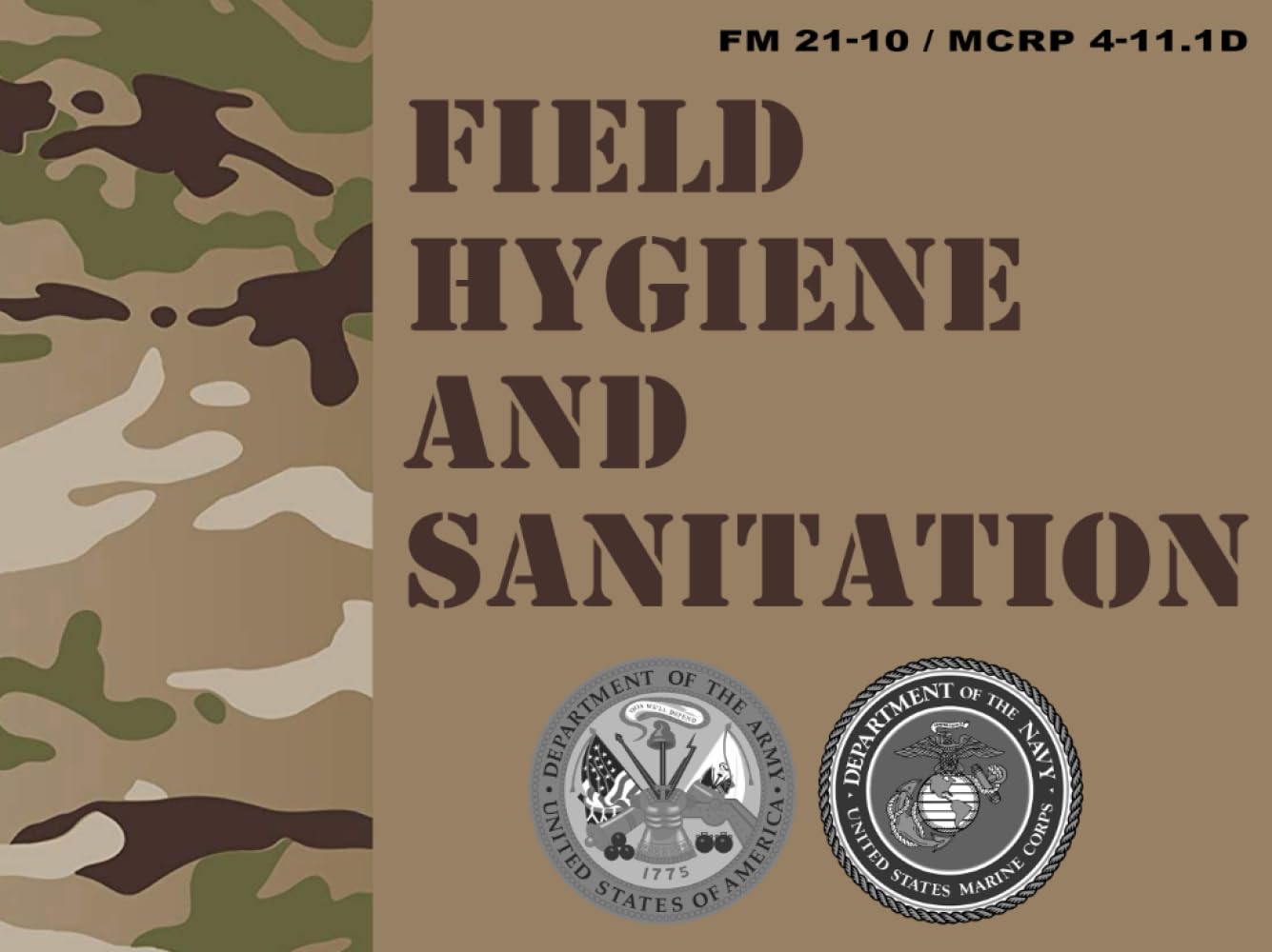 FM 21-10 / MCRP 4-11.1D Field Hygiene and Sanitation - Jun. 2000
