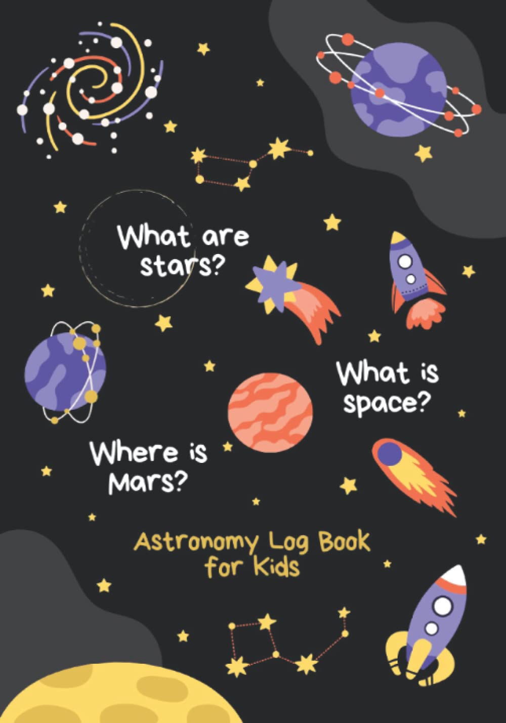 Astronomy Log Book for Kids 8-12: Explore About Space & Planets , Night Sky Observation Report Journal , Gift Idea for Young Sky Watchers