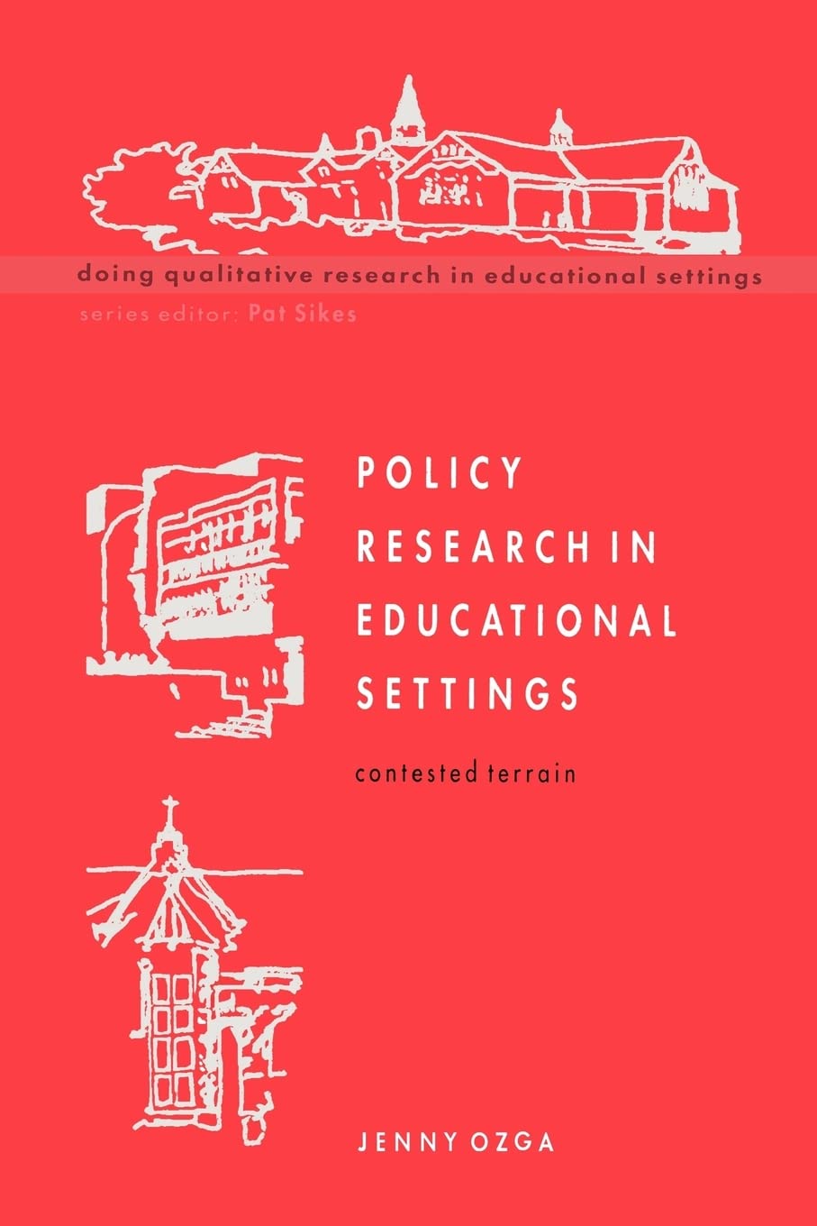 Policy Research in Educational Settings (Doing Qualitative Research in Educational Settings)