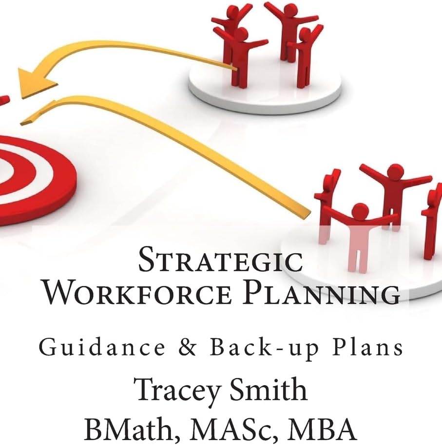 Strategic Workforce Planning: Guidance & Back-Up Plans