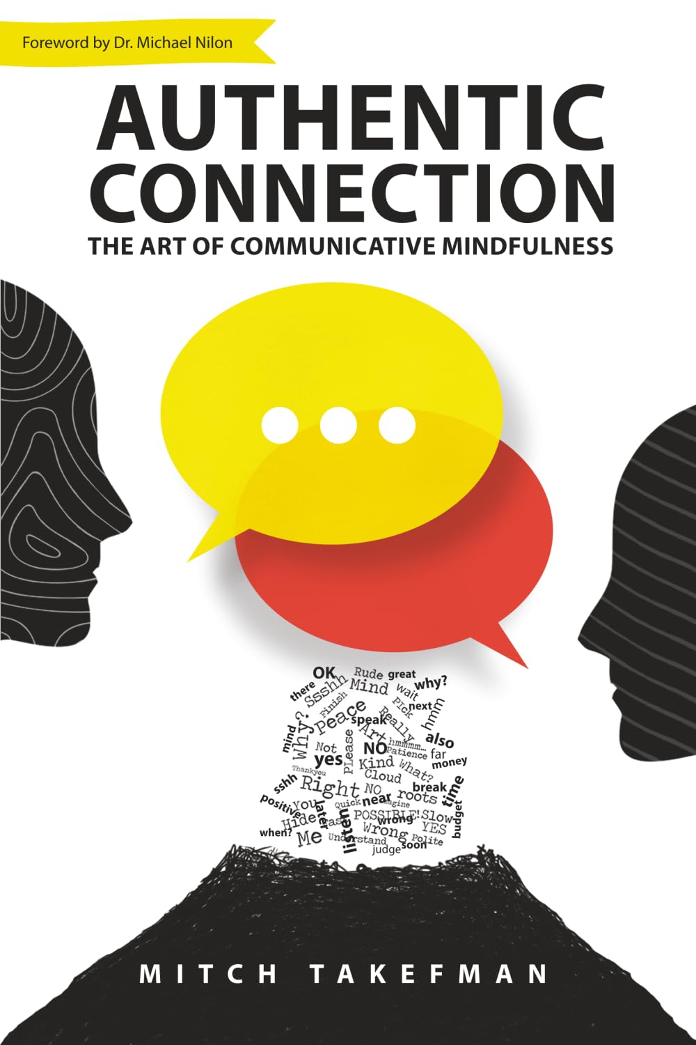 Authentic Connection: The Art of Mindful Communication