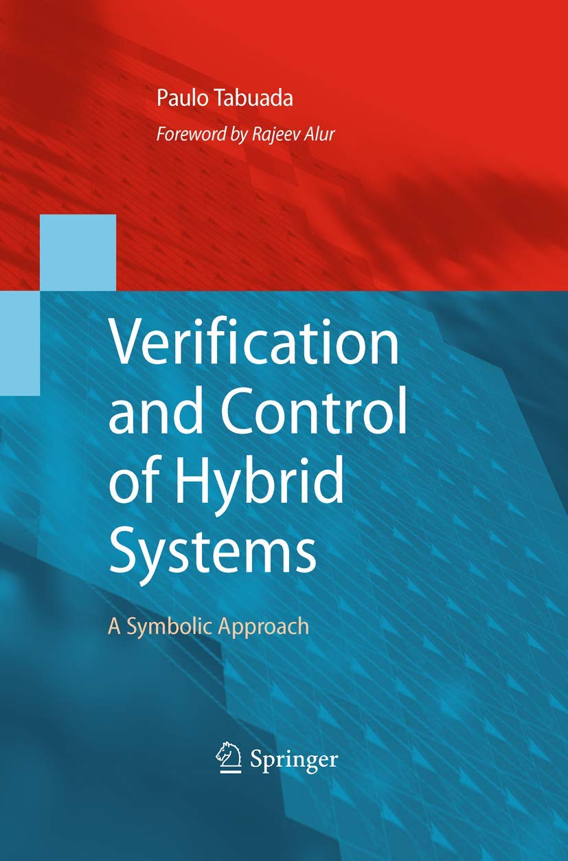 Verification and Control of Hybrid Systems: A Symbolic Approach ...