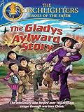 Torchlighters: The Gladys Aylward Story