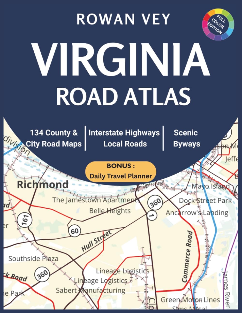 Virginia Road Atlas: 95 County and 38 Independent Cities Maps Featuring Highways, Interstates, Scenic Routes and Zoomed Urban Insets for Easy Navigation and Exploration (USA Road Atlas Series)