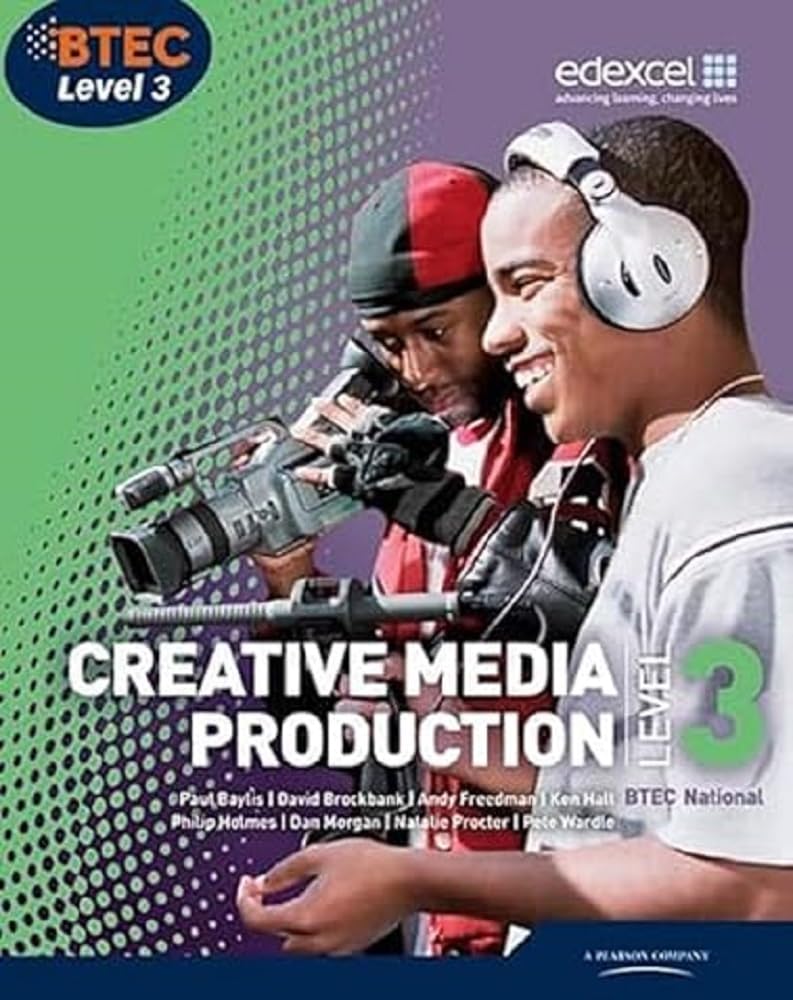 BTEC Level 3 National Creative Media Production St