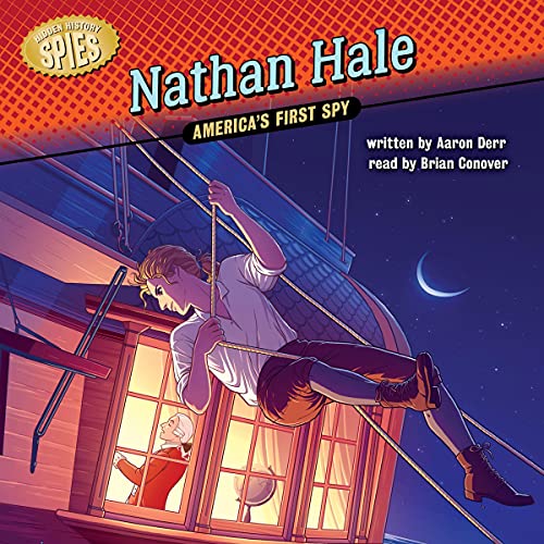 Nathan Hale: America's First Spy by Aaron Derr episode artwork