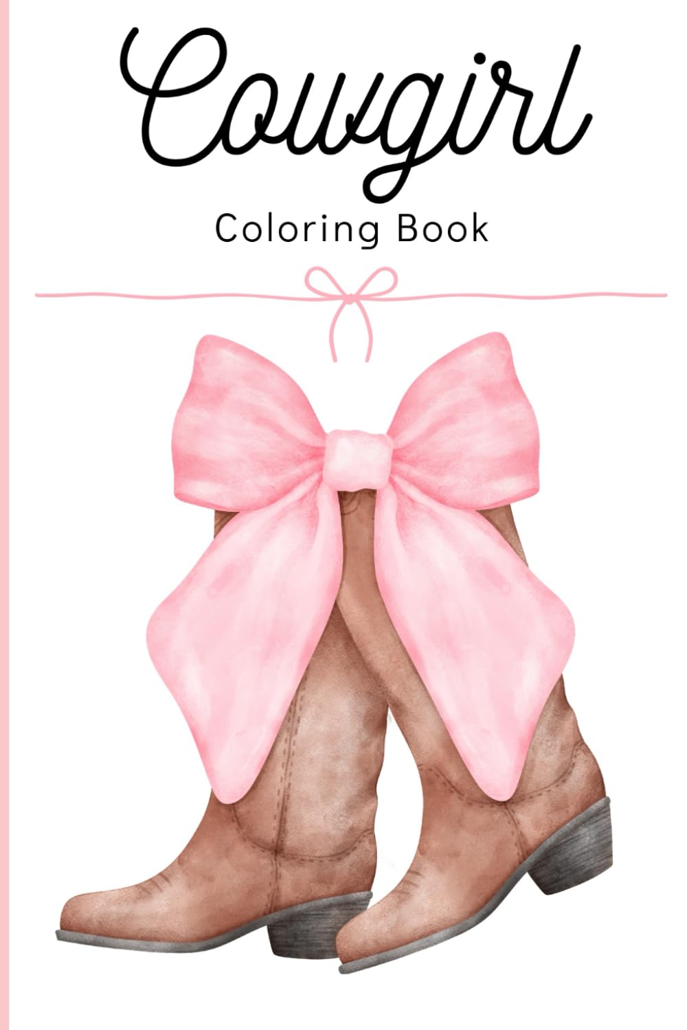 Cowgirl Coloring Book: Children and Adult Coloring Book