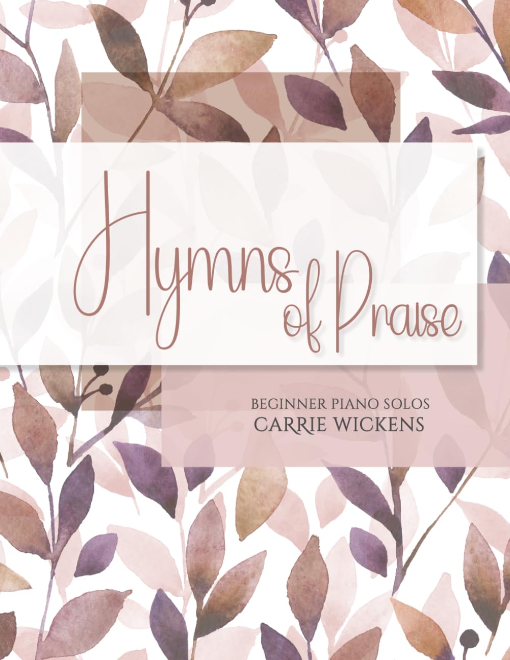 Hymns of Praise Beginner Piano Solos