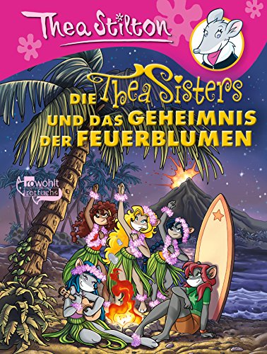 Die Thea Sisters und das Geheimnis der Feuerblumen Die Thea Sisters und das Geheimnis der Feuerblumen