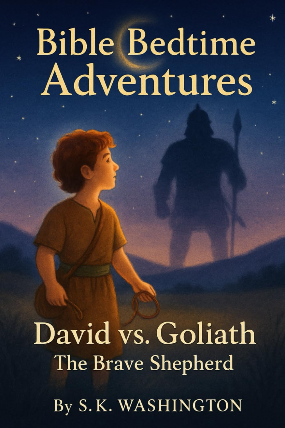 Bible Bedtime Adventures: David vs. Goliath The Brave Shepherd