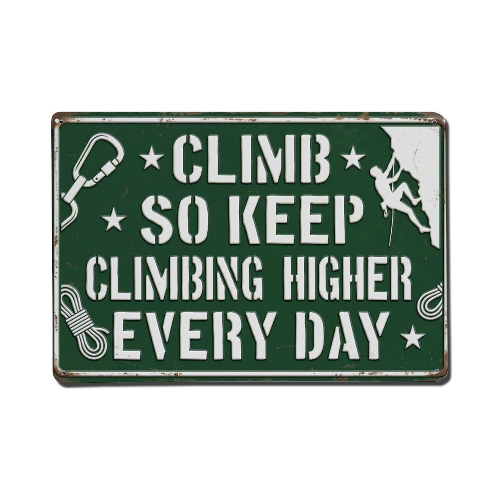 Climb Keep Climbing Higher Retro Motivational Slogans Metal Tin Sign Plaque Wall Decor for Cafe, Club Bar, Office, Home Garden Metal Poster 8x12Inch