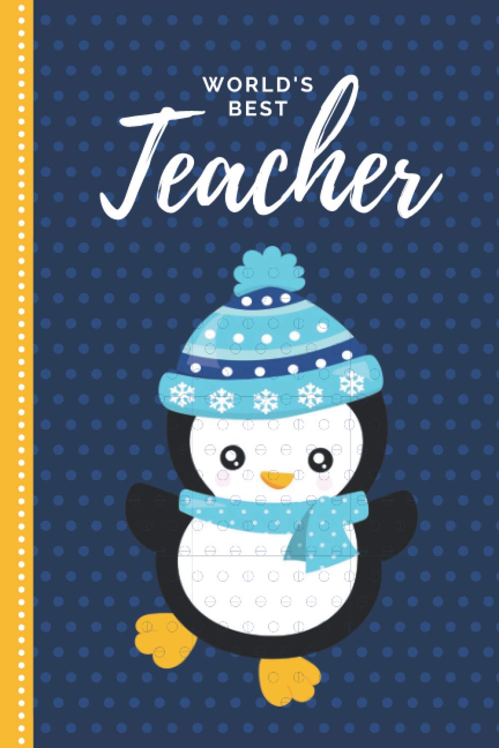 World’s Best Teacher: Blue Yellow Theme with Baby Penguin in Winter Hat / 6x9 Daily To Do List Notebook and Christmas Card for Teacher Combo / Teacher Planner Gift For Christmas