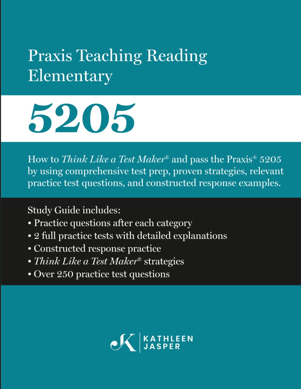 Praxis® Teaching Reading Elementary 5205: How to pass the Praxis® 5205 by using a comprehensive test prep study guide, proven strategies, relevant ... ... questions, and constructed-response examples Paperback – 9 Oct. 2021