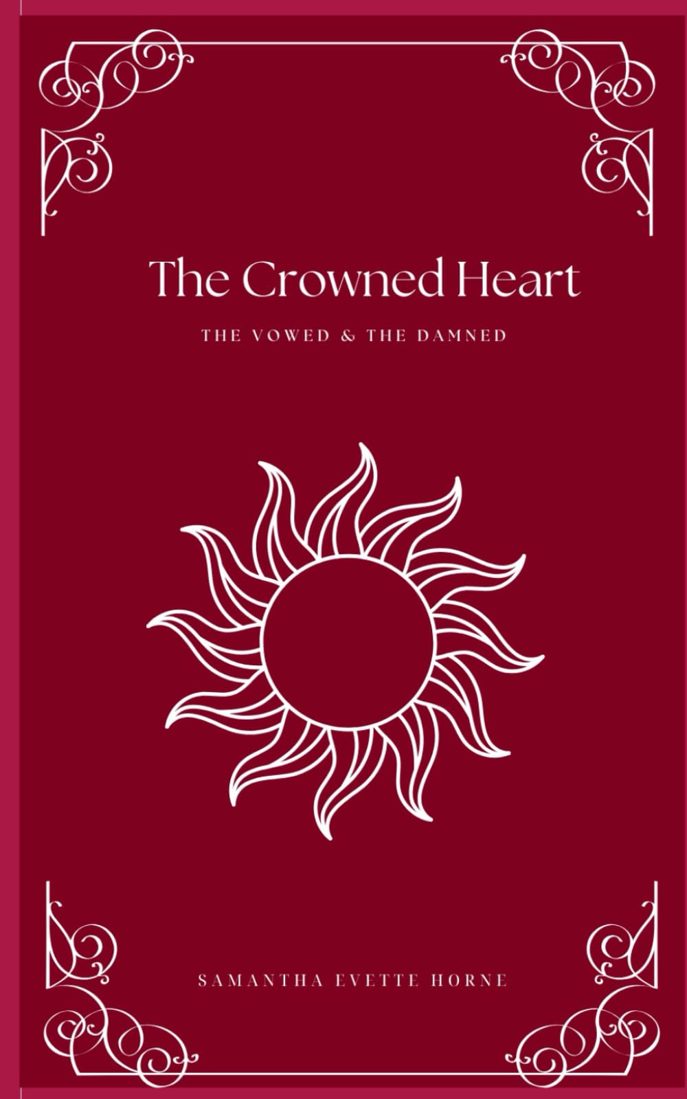 The Crowned Heart: 1 (The Vowed and the Damned)