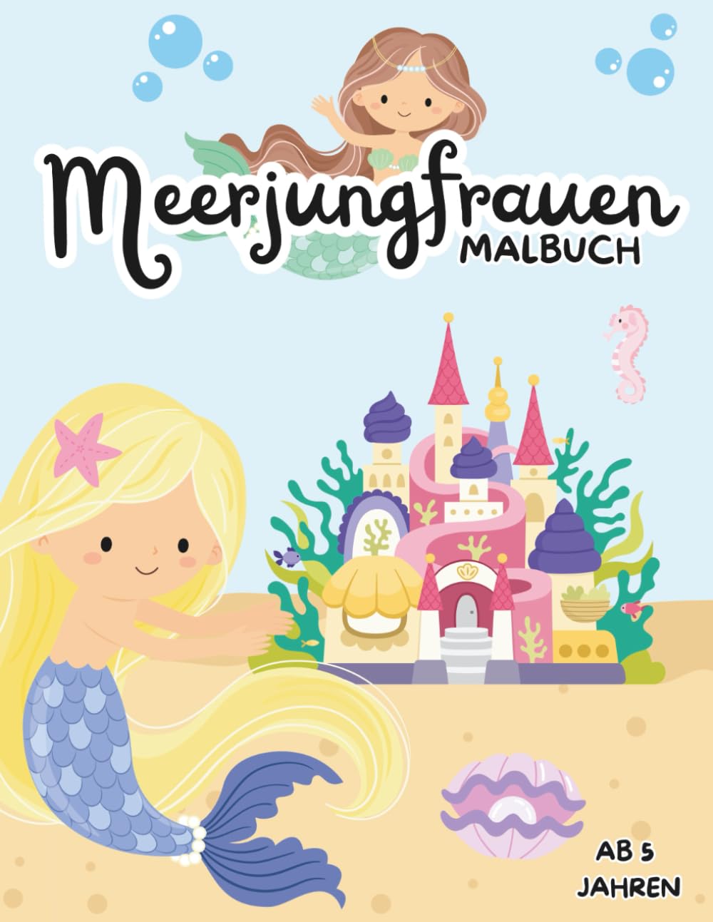 Kleine Entdecker – Meerjungfrauen: magische Unterwasserwelt | Abwechslungsreiche Motive zum Ausmalen für Kinder ab 5 Jahren
