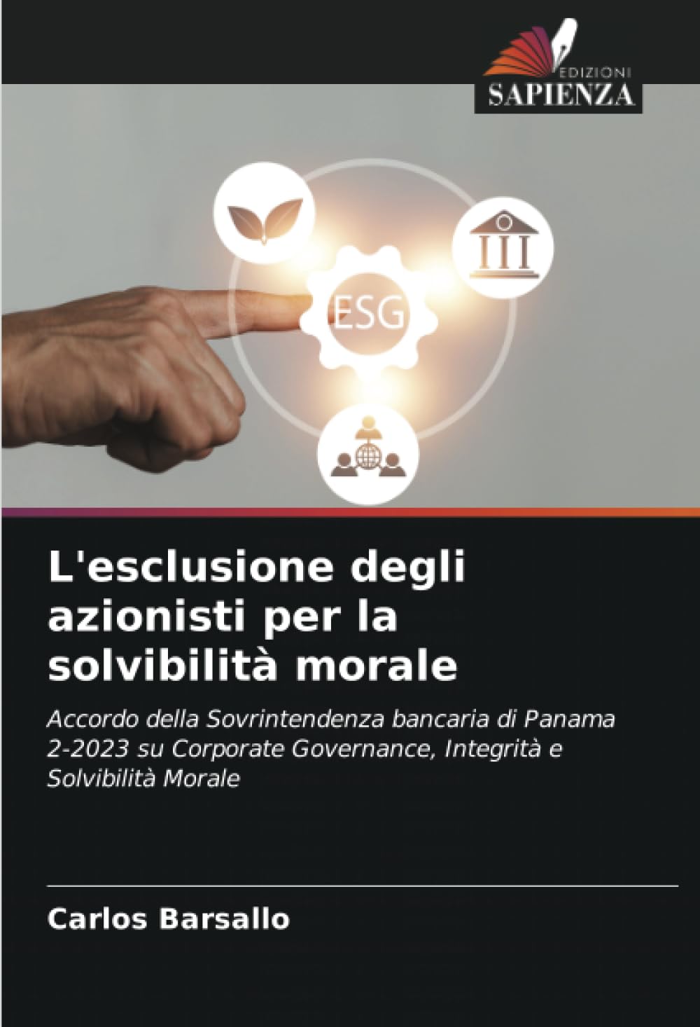 L'esclusione degli azionisti per la solvibilità morale: Accordo della Sovrintendenza bancaria di Panama 2-2023 su Corporate Governance, Integrità e Solvibilità Morale