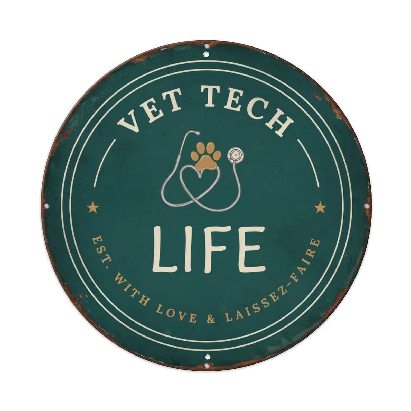 Vet Tech Life Metal Tin Sign Plaque