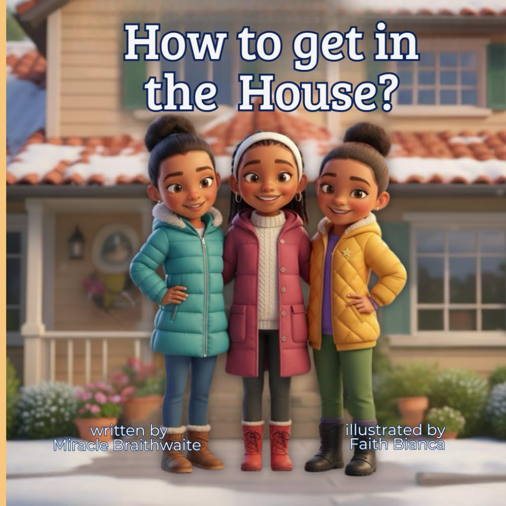 How To Get in The House (My Life Experiences)