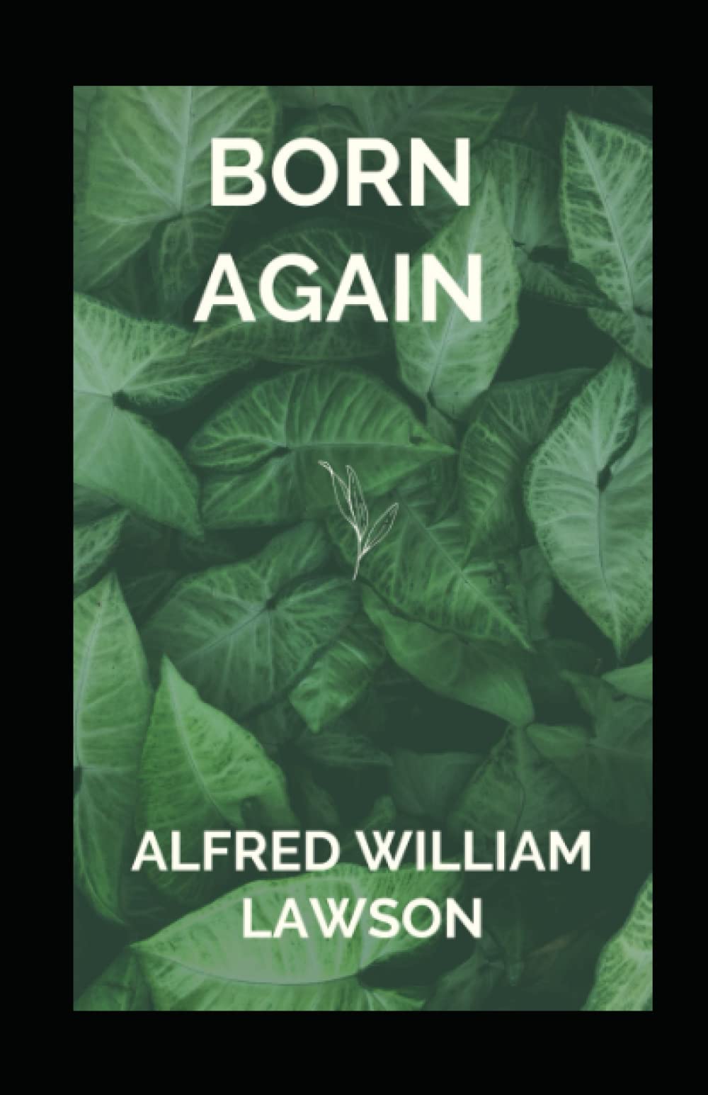 Born Again: Annotated