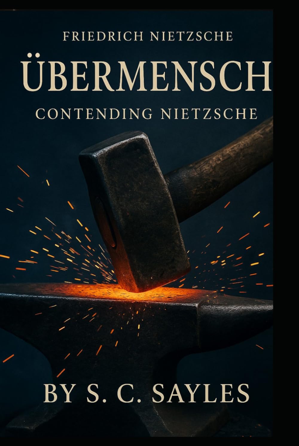 ÜBERMENSCH: CONTENDING NIETZSCHE