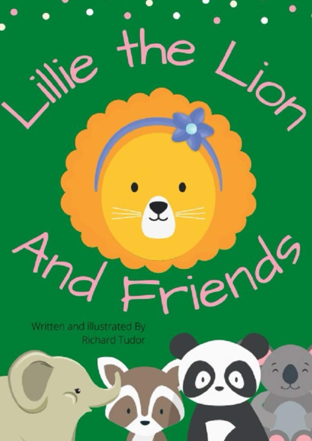 Independently published Lillie The Lion and Friends