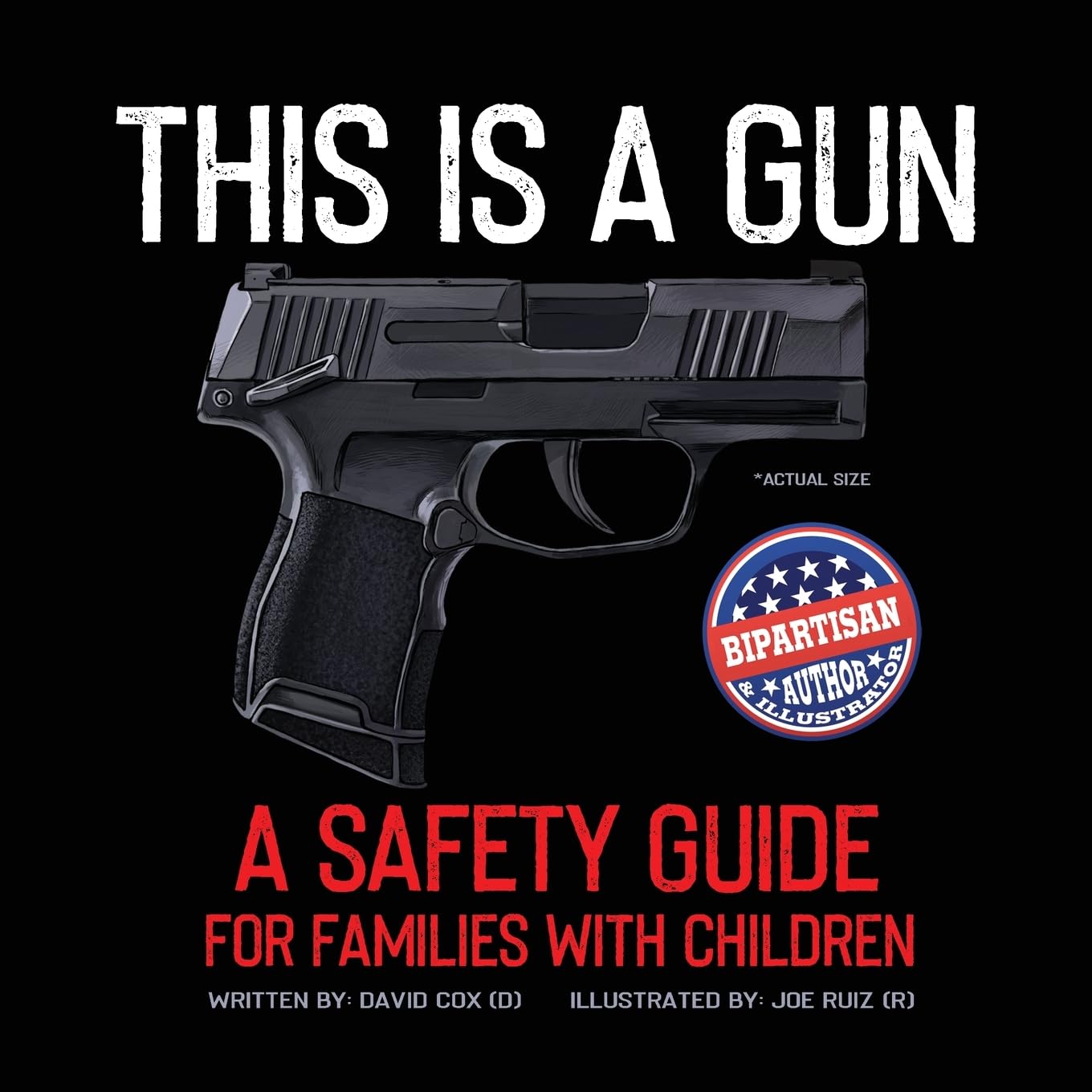 This Is A Gun: A Safety Guide For Families With Children