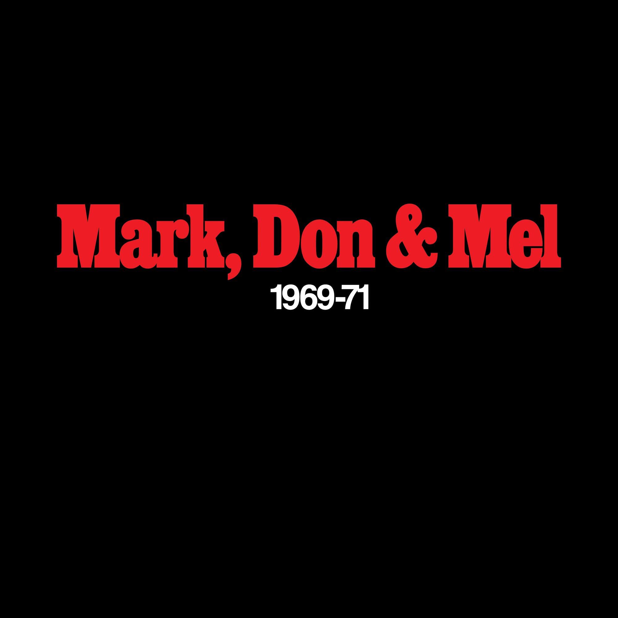 Mark Don & Mel 1969-71