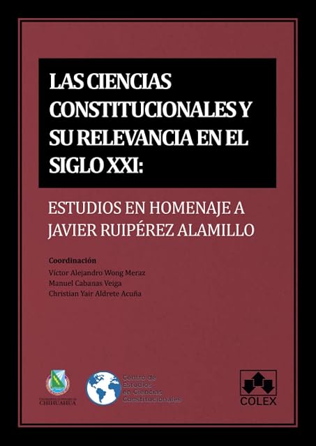 Portada de Ciencias Constitucionales y Su Relevancia en el Siglo XXI. Estudios en