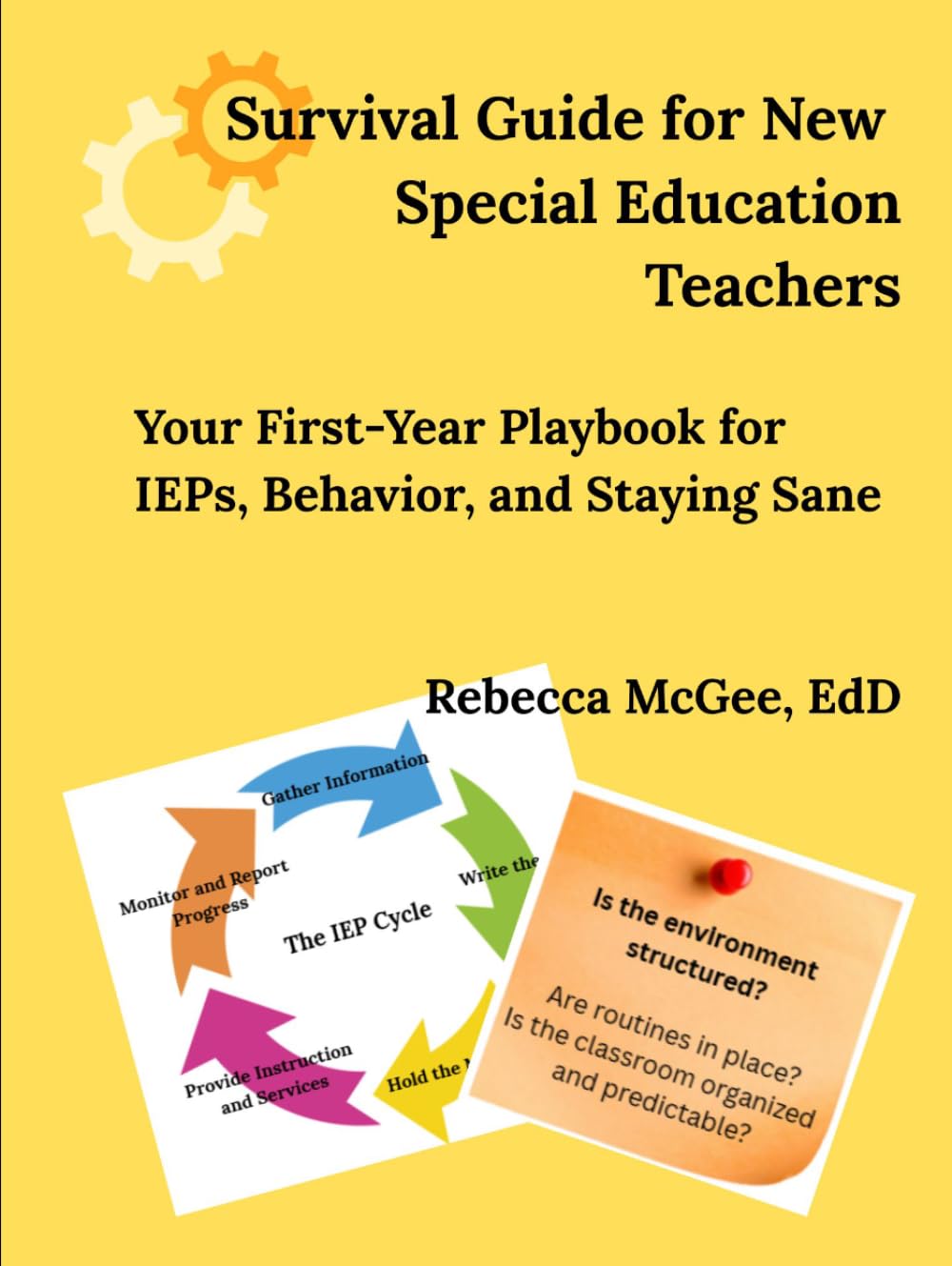 Survival Guide for New Special Education Teachers: Your First-Year Playbook for IEPs, Behavior, and Staying Sane (Topics in Special Education)