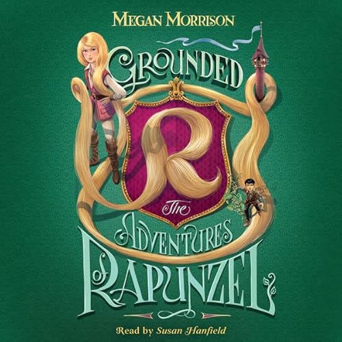 Grounded: The Adventures of Rapunzel (Tyme #1) Audiolibro Por Megan Morrison arte de portada