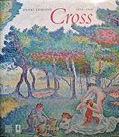 Henri Edmond Cross: 1856-1910 (French Edition) 2850563315 Book Cover