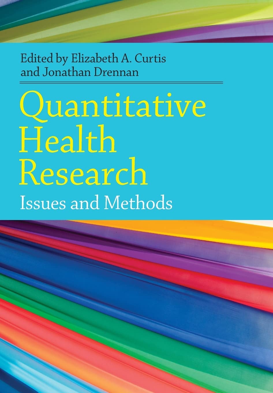 Quantitative Health Research:: Issues And Methods