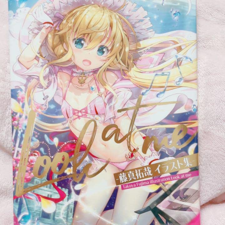 Amazon.co.jp: 藤真拓哉 イラスト集 look at me リリカルなのは : おもちゃ