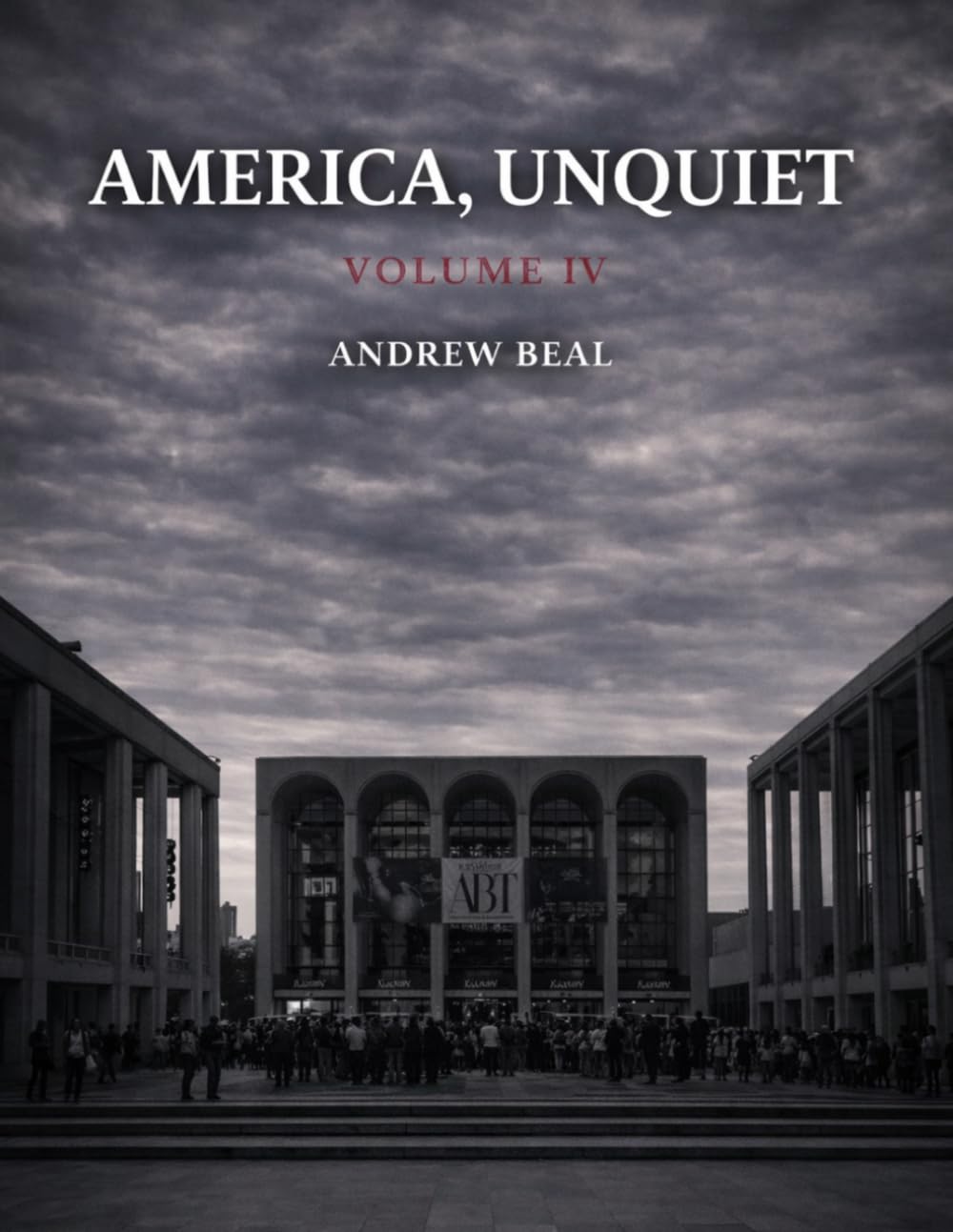 America, Unquiet: Volume IV (Shades of America)