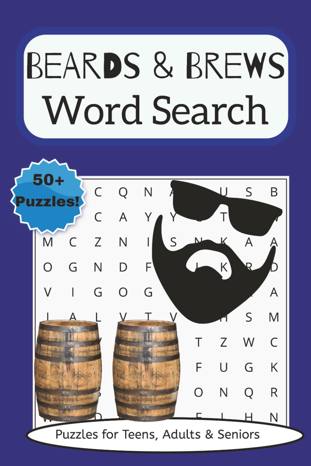 Beards and Brews Word Search Puzzle Books: Word Searches with Easy to Read Print about Beards, Brews, Beer and More. 6x9 inches, 110 pages, 50+ ... Graduates, Teens, Holidays, and Free Times