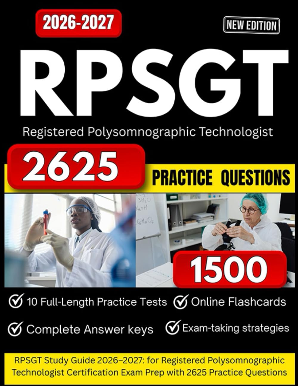RPSGT Study Guide 2026–2027: for Registered Polysomnographic Technologist Certification Exam Prep with 2625 Practice Questions