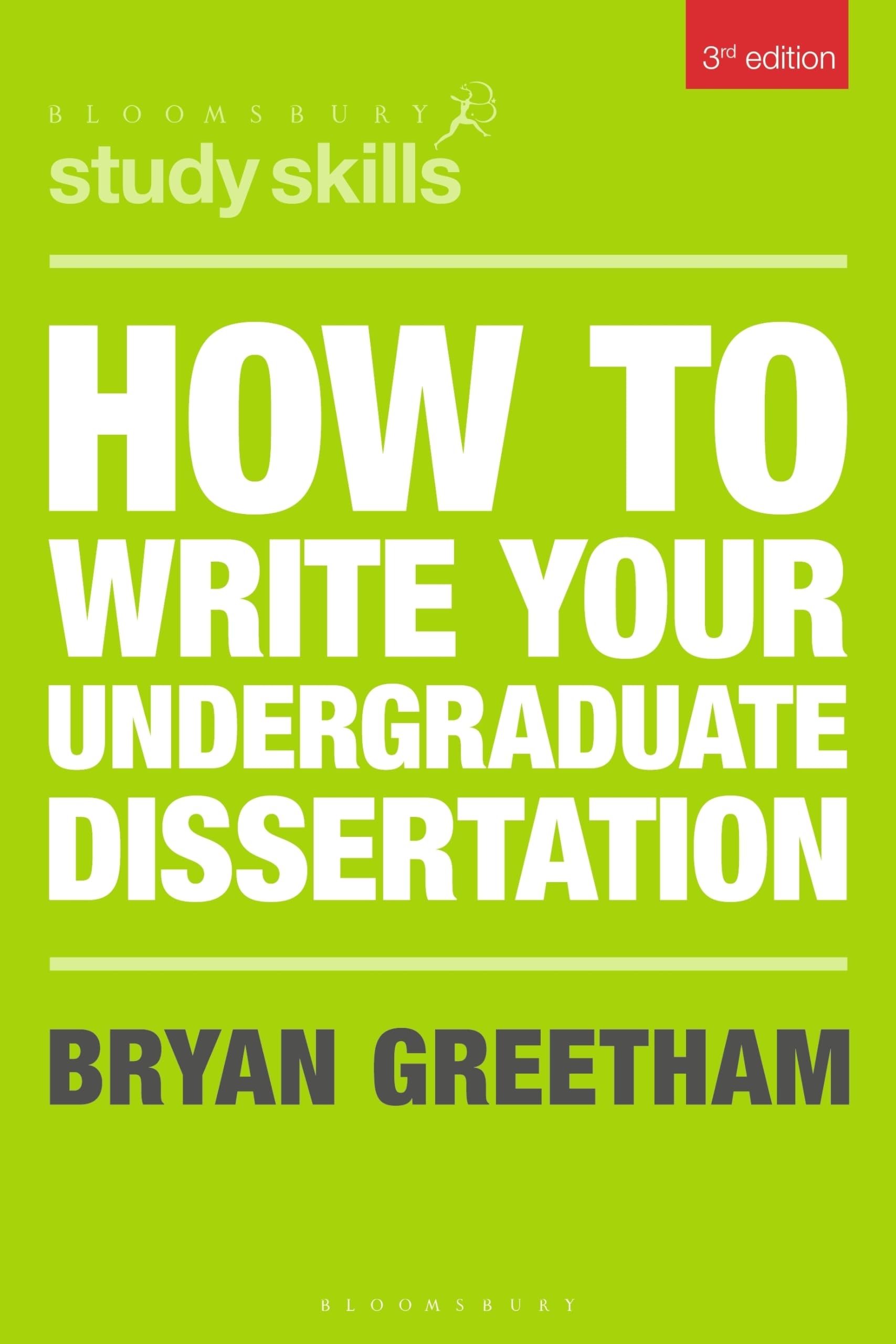 How to Write Your Undergraduate Dissertation (Bloomsbury Study Skills): 108
