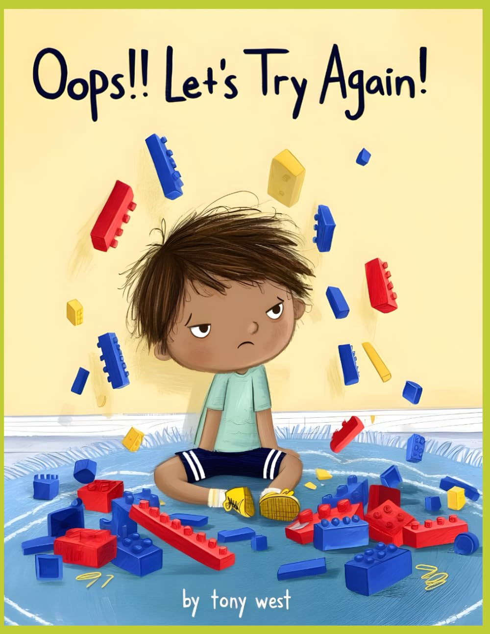 Oops… Let’s Try Again!: A Gentle Children’s Story About Making Mistakes, Learning, and Never Giving Up