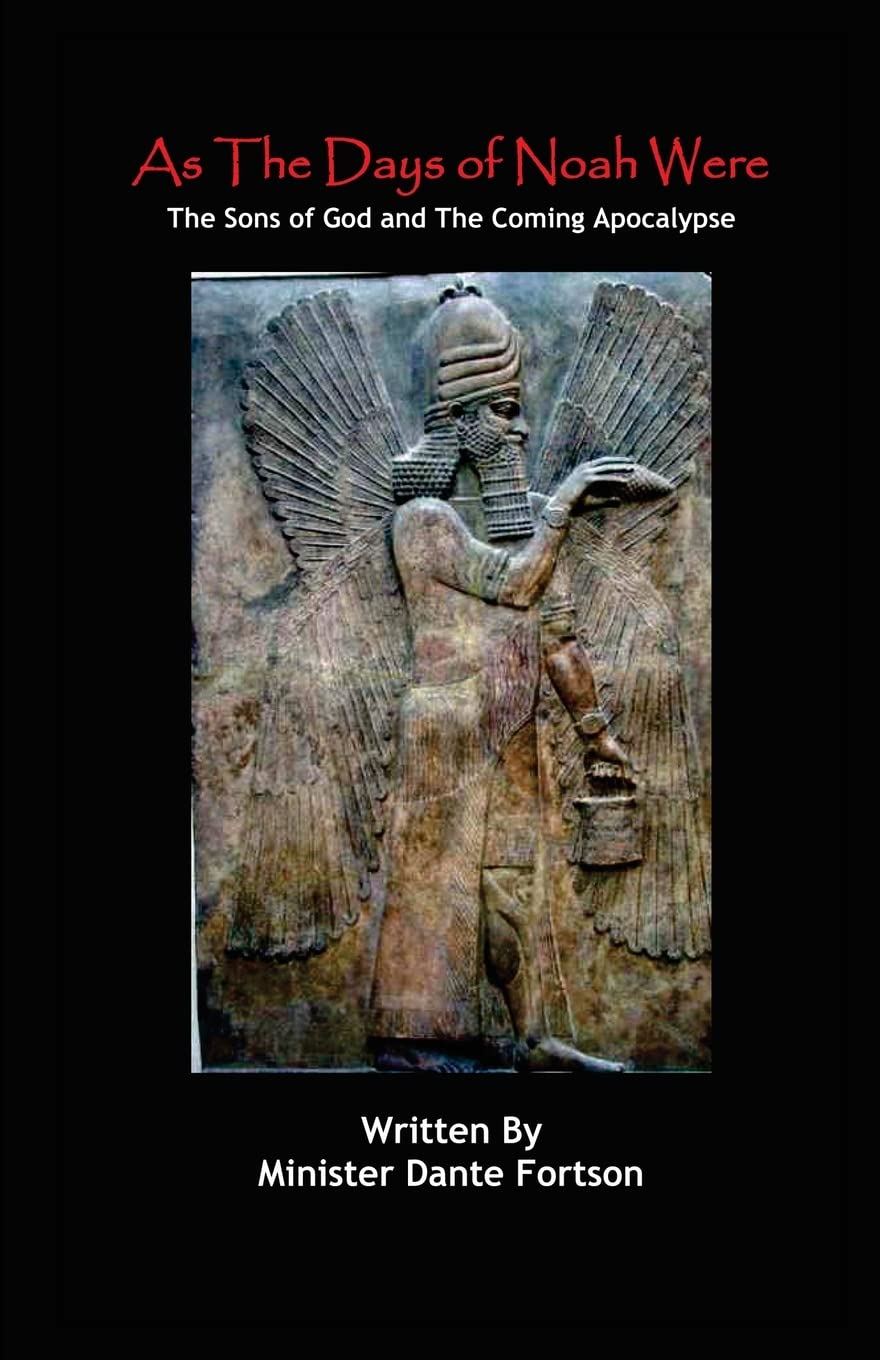 As The Days of Noah Were: The Sons of God and The Coming Apocalypse