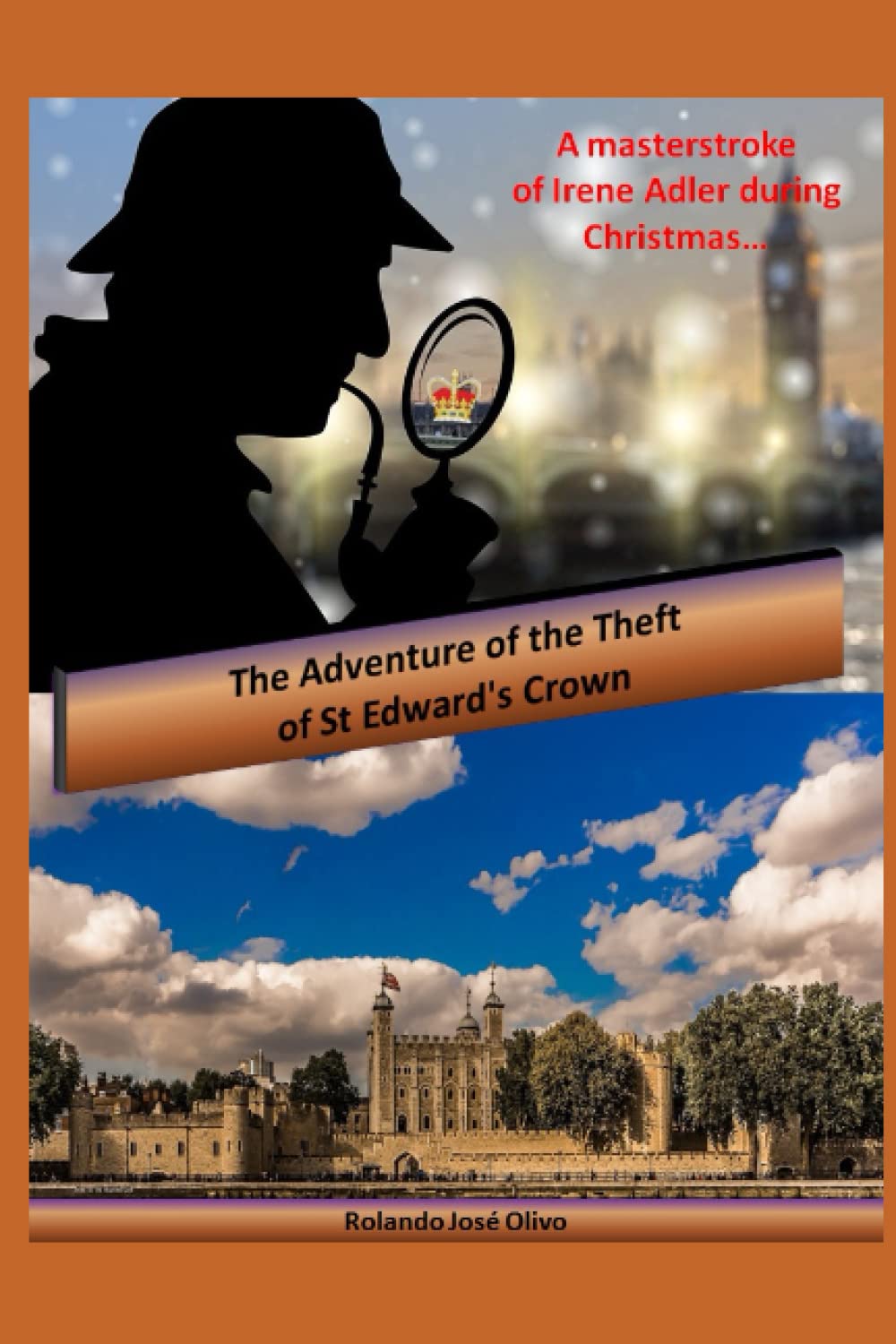 The Adventure of the Theft of St Edward's Crown (Stories of Sherlock Holmes and Irene Adler)