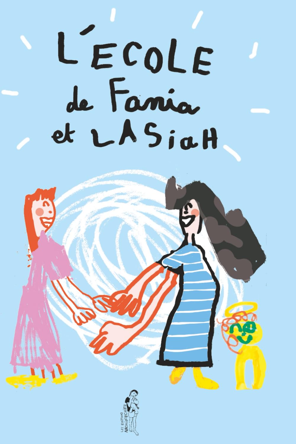 L'école de Fania et Lasiah (Les aventures de Fania)