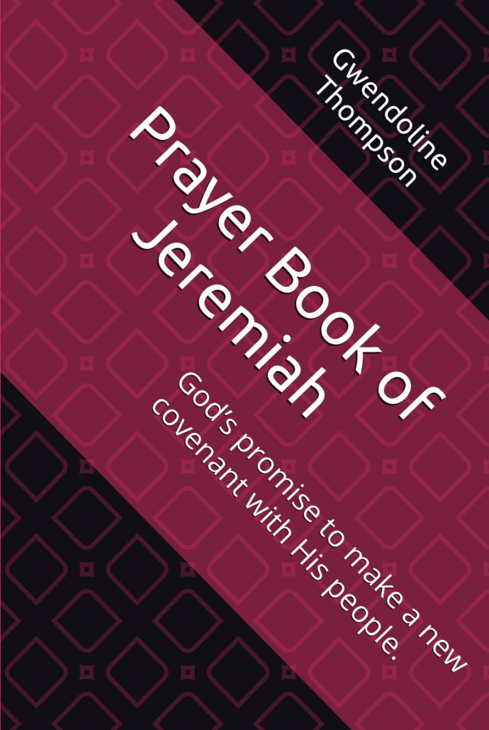 Prayer Book of Jeremiah: God’s promise to make a new covenant with His people.